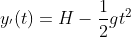 y_{'}(t)=H-\frac{1}{2}gt^{2}